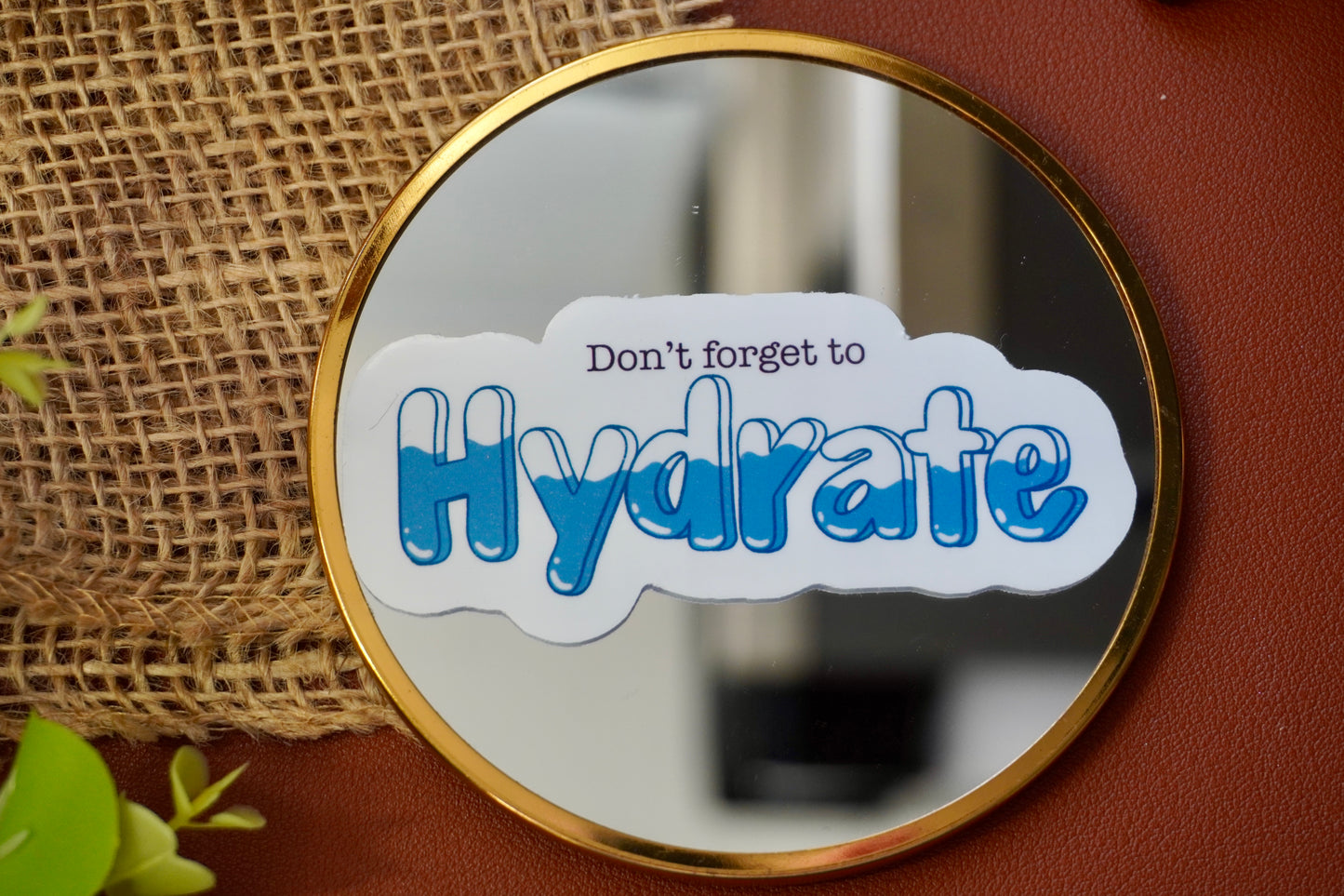 Don’t forget to Hydrate