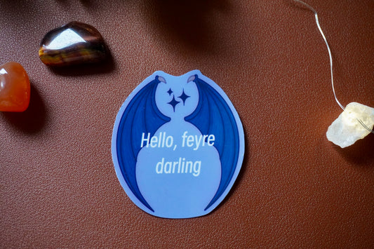 Acotar sticker; hello Ferye darling